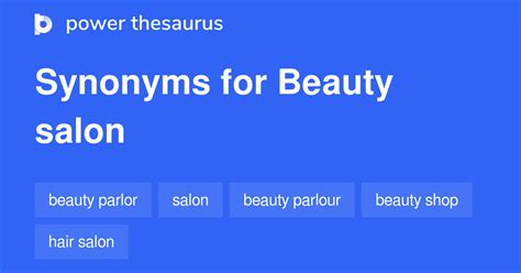 BEAUTY PARLOUR in Thesaurus: 30 Synonyms & Antonyms for .